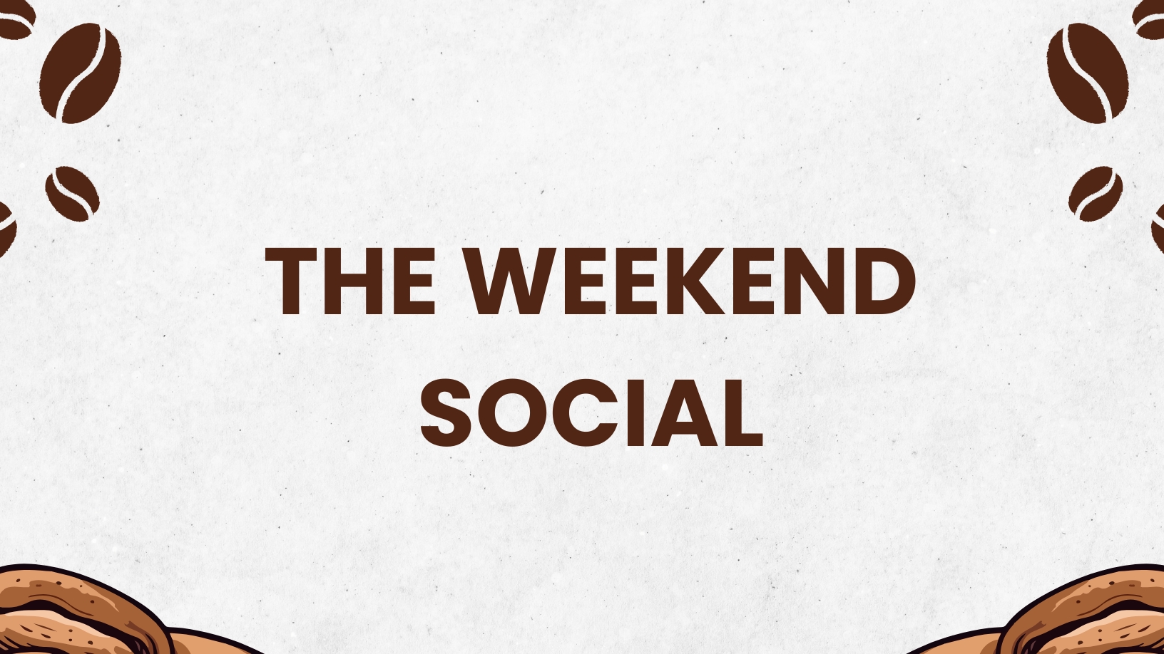 The Weekend Social