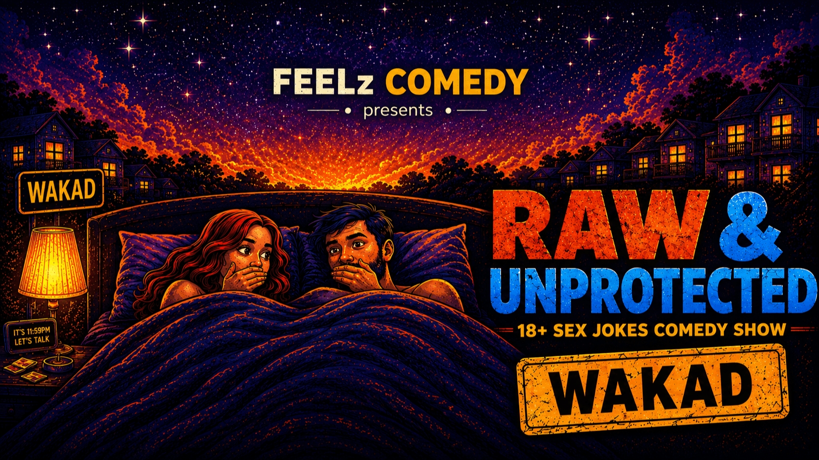 Raw And Unprotected by Feelz Comedy