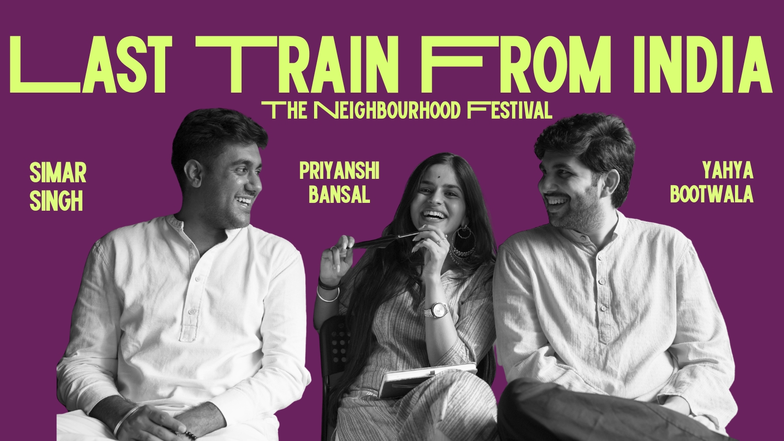 Last Train From India - UnErase Poetry live @ The Neighbourhood Festival