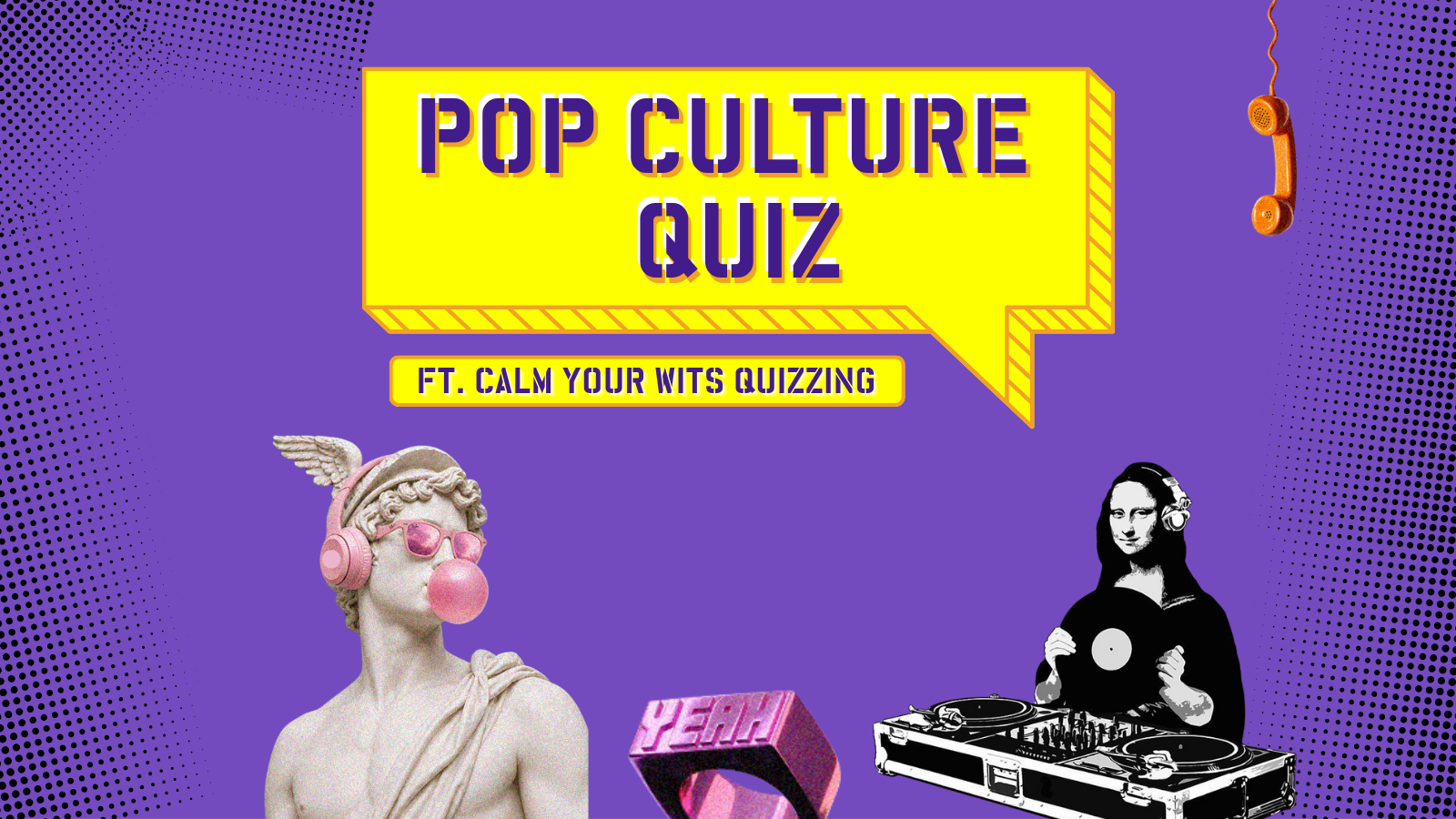 Pop Culture Quiz by Calm Your Wits Quizzing