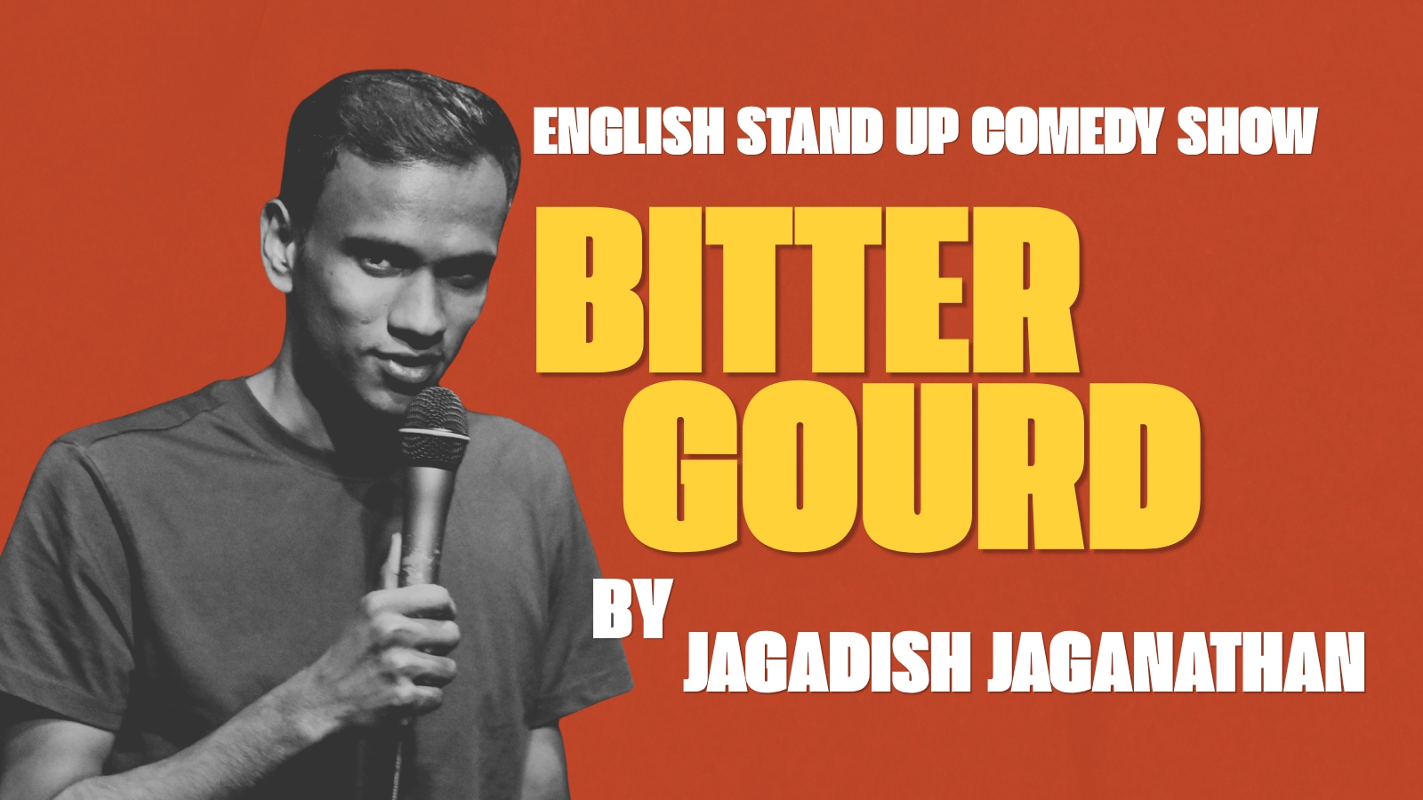 Bitter Gourd - An English Standup Comedy Show