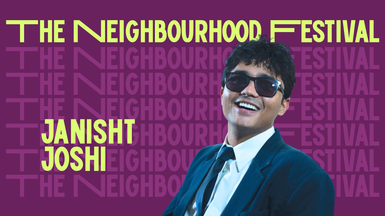 Janisht Joshi at The Neighbourhood Festival