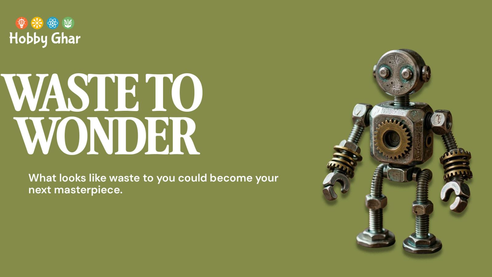 WASTE TO WONDER – Metal Miniature Art Workshop