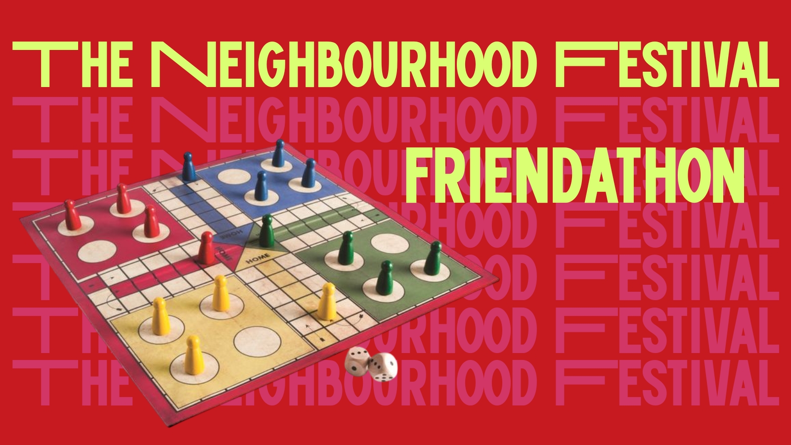 Friendathon | The Neighbourhood Festival