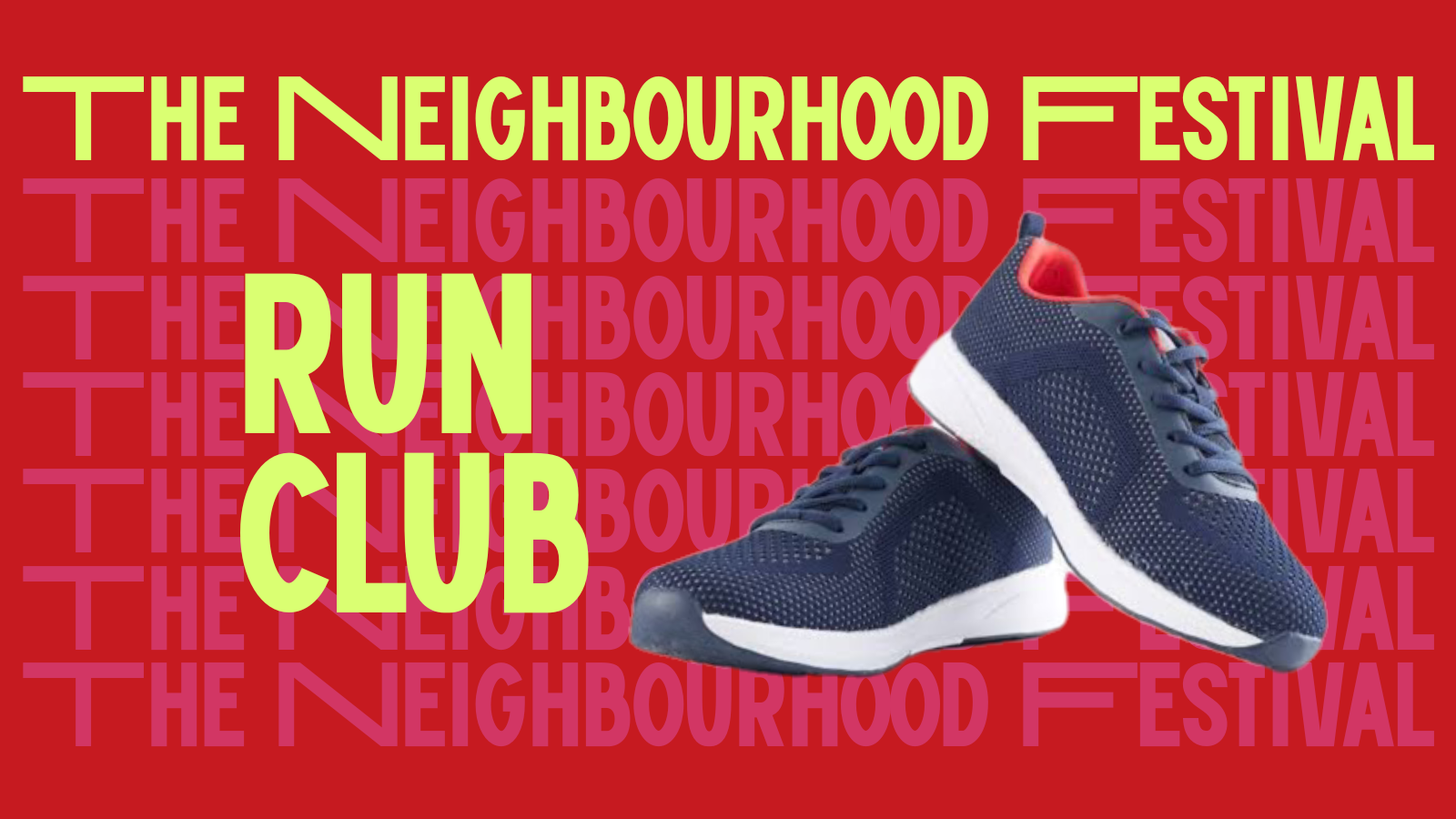 Run Club | The Neighbourhood Festival