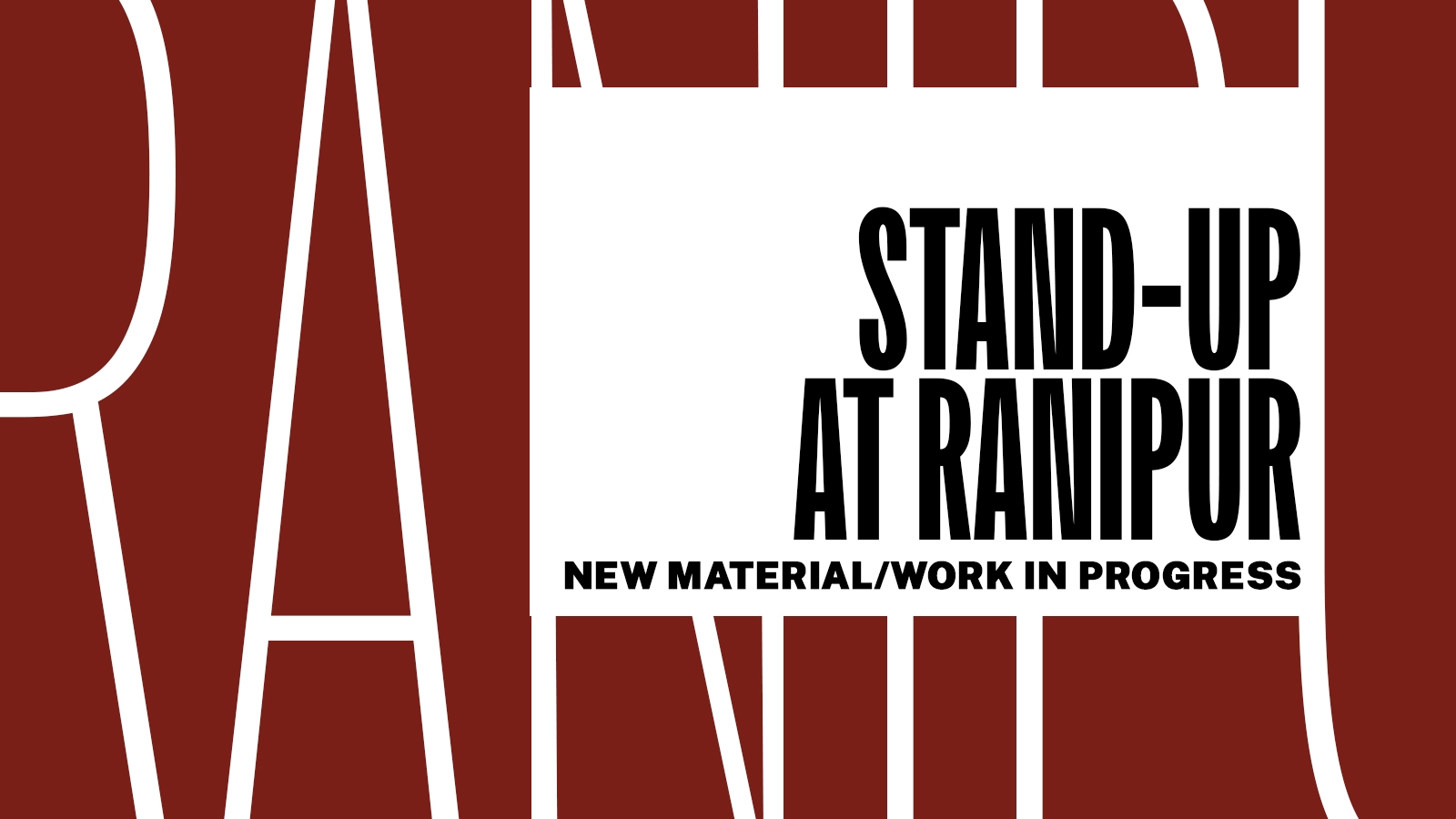 Stand-up at Ranipur