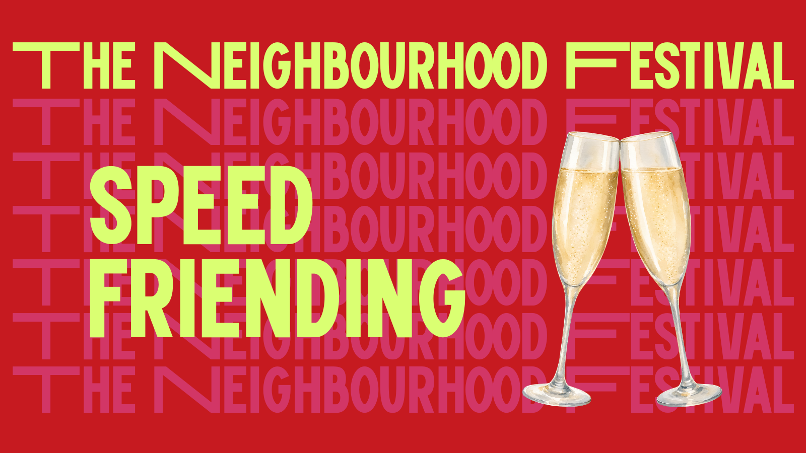The Neighbourhood Festival: Speed Friending