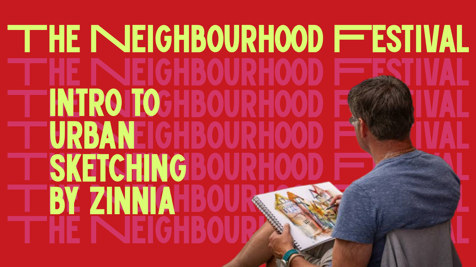 Intro to Urban Sketching by Zinnia @ The Neighbourhood Festival