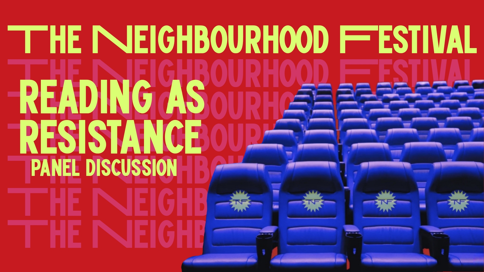 Reading as Resistance - Panel Discussion | The Neighbourhood Festival