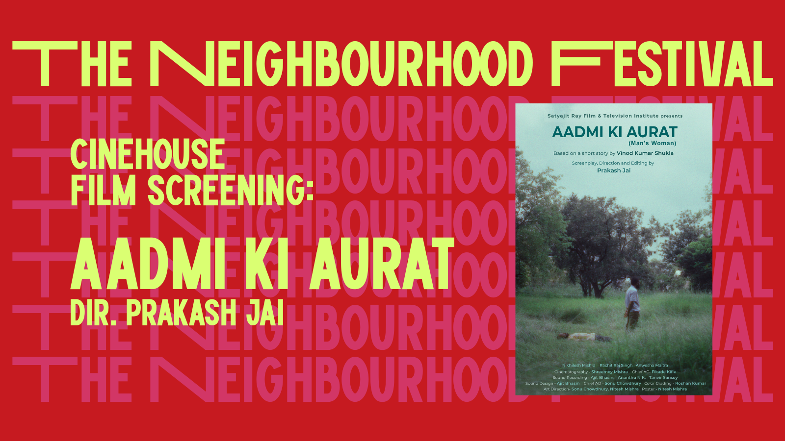 Screening of Aadmi Ki Aurat (A Man's Woman) | The Neighbourhood Festival