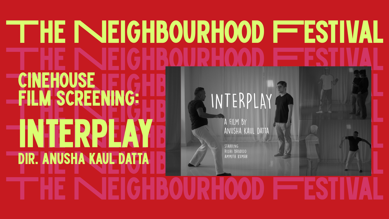 Screening of Interplay with Anusha Datta | The Neighbourhood Festival
