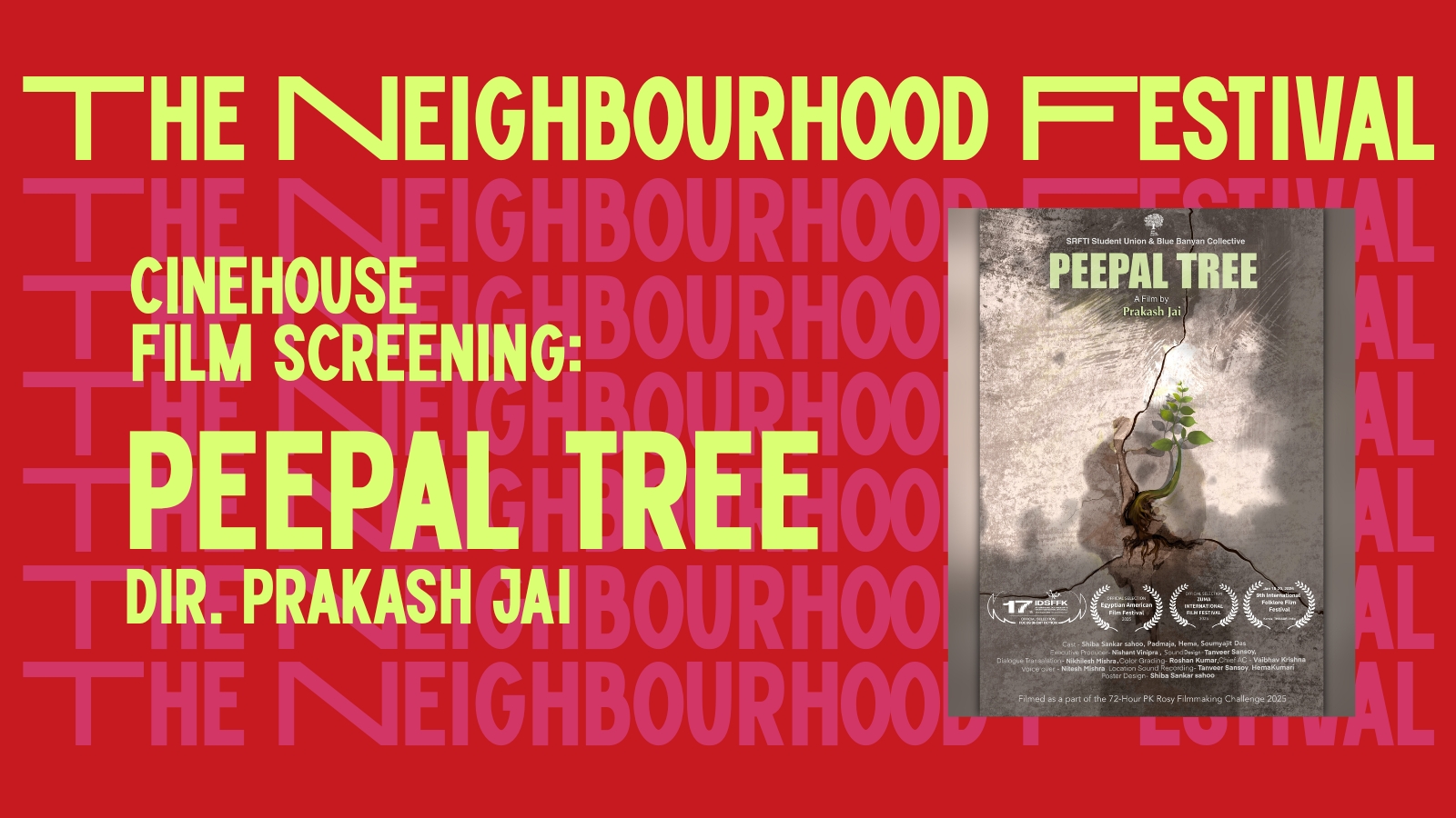 Screening of Peepal Tree & Aadmi Ki Aurat | The Neighbourhood Festival
