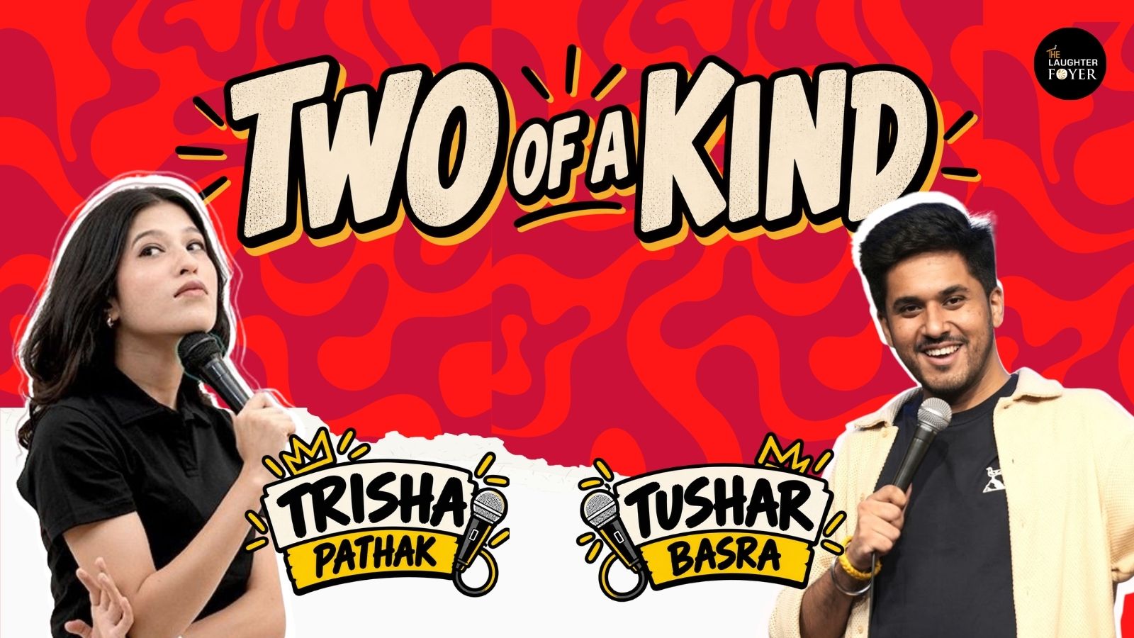 Two of a Kind: A Standup Comedy Show ft. Tushar & Trisha