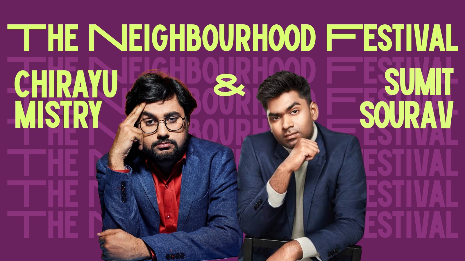 Chirayu & Sumit Live | The Neighbourhood Festival