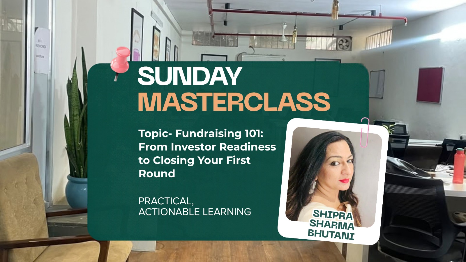 Fundraising 101 | From Investor Readiness to Closing Your First Round
