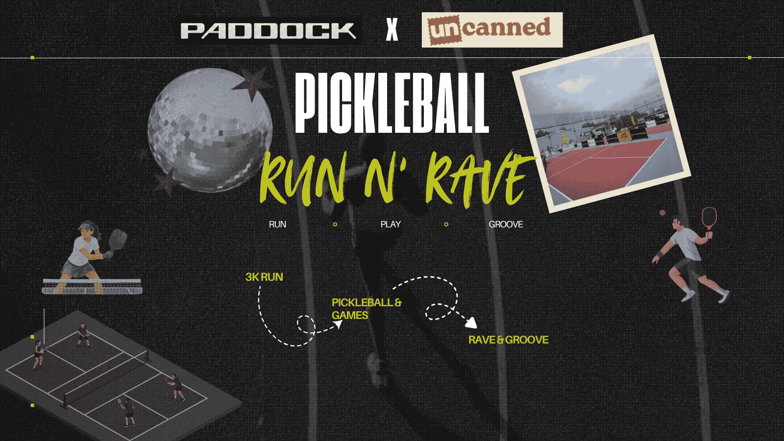 Pickle Ball - Run & Rave