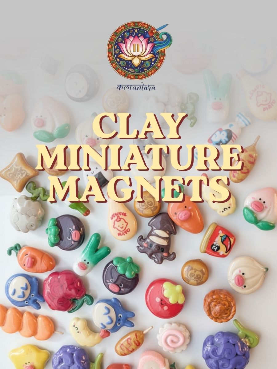 Clay Miniature Magnets | Kalaantara