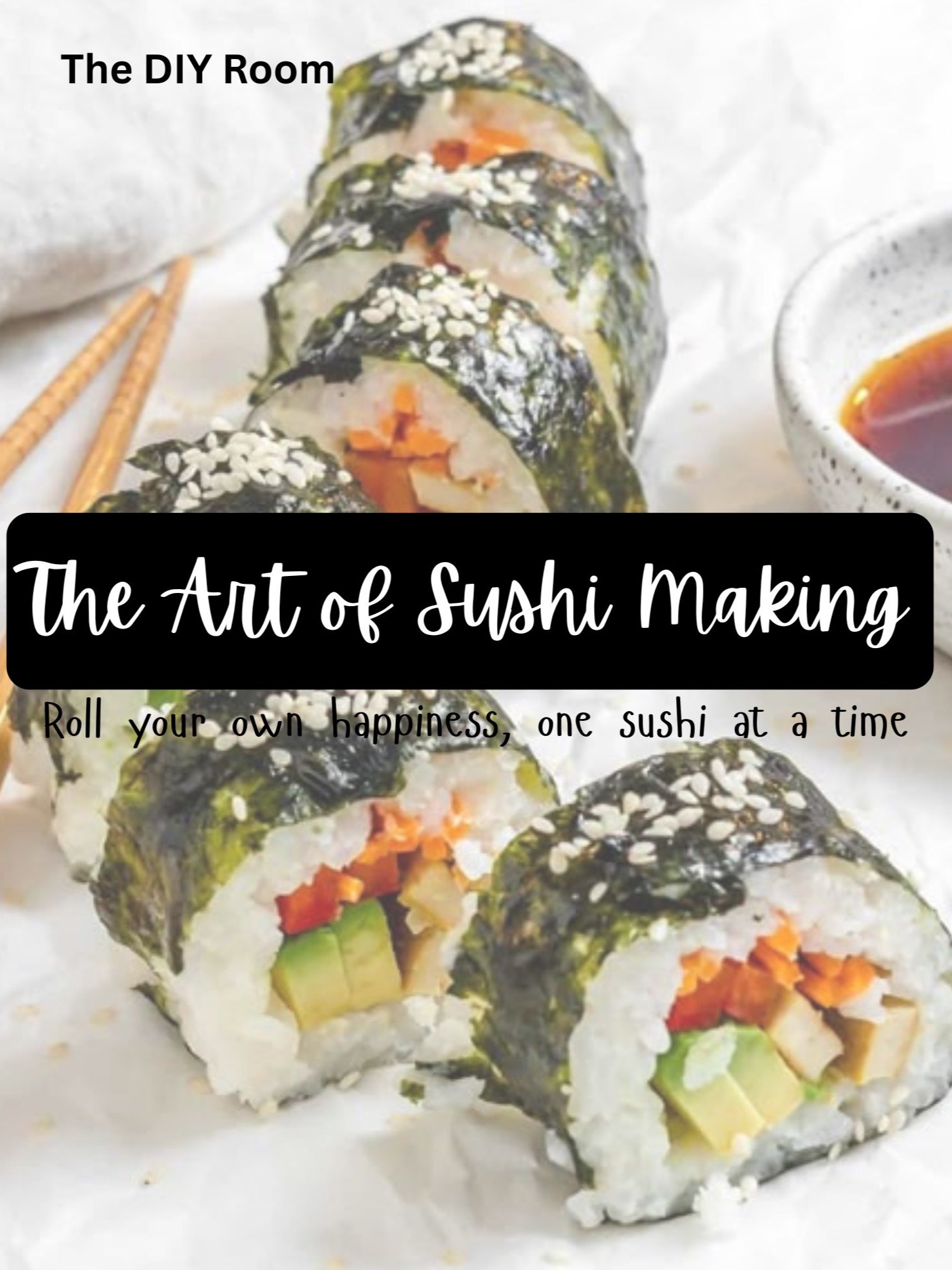 The Art of Sushi Making