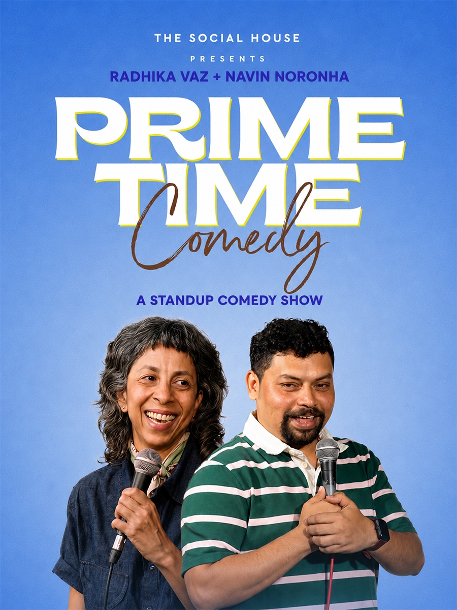 Prime Time Comedy ft. Radhika Vaz & Navin Noronha