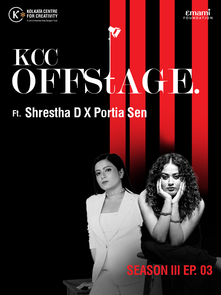 KCC Offstage Season III EP. 3 ft. Shrestha D & Portia Sen