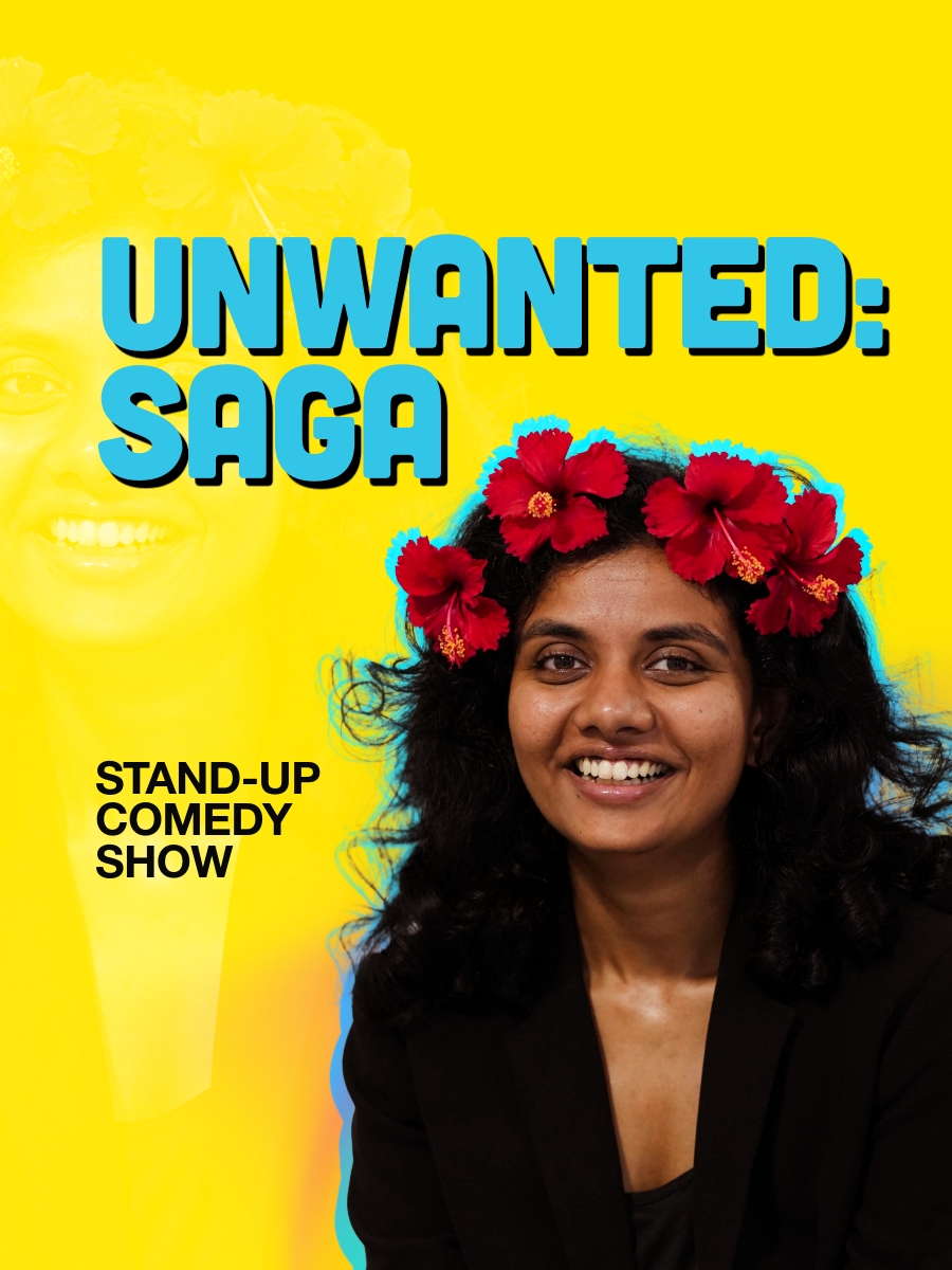 Unwanted: Saga | A Stand-Up Comedy Solo Show In Guwahati