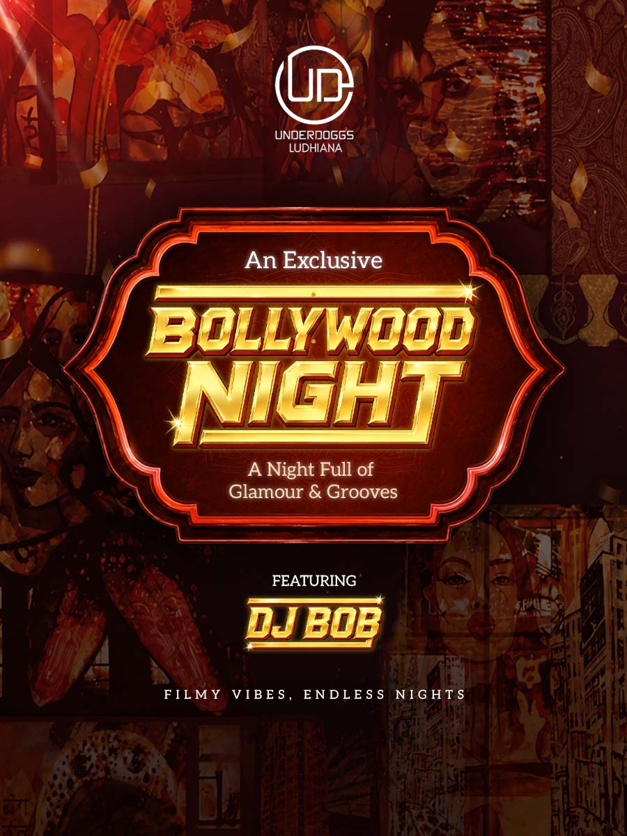 Bollywood Night ft. DJ Bob at Underdoggs Ludhiana