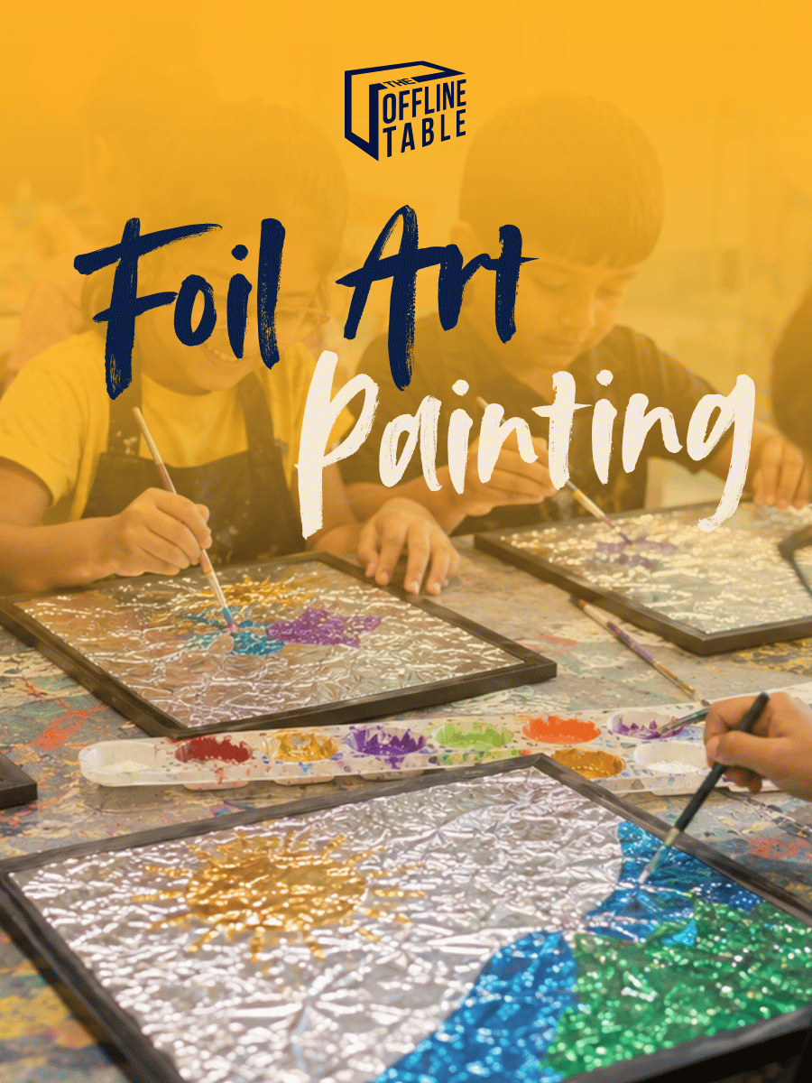 Foil Art Painting for Kids | The Offline Table