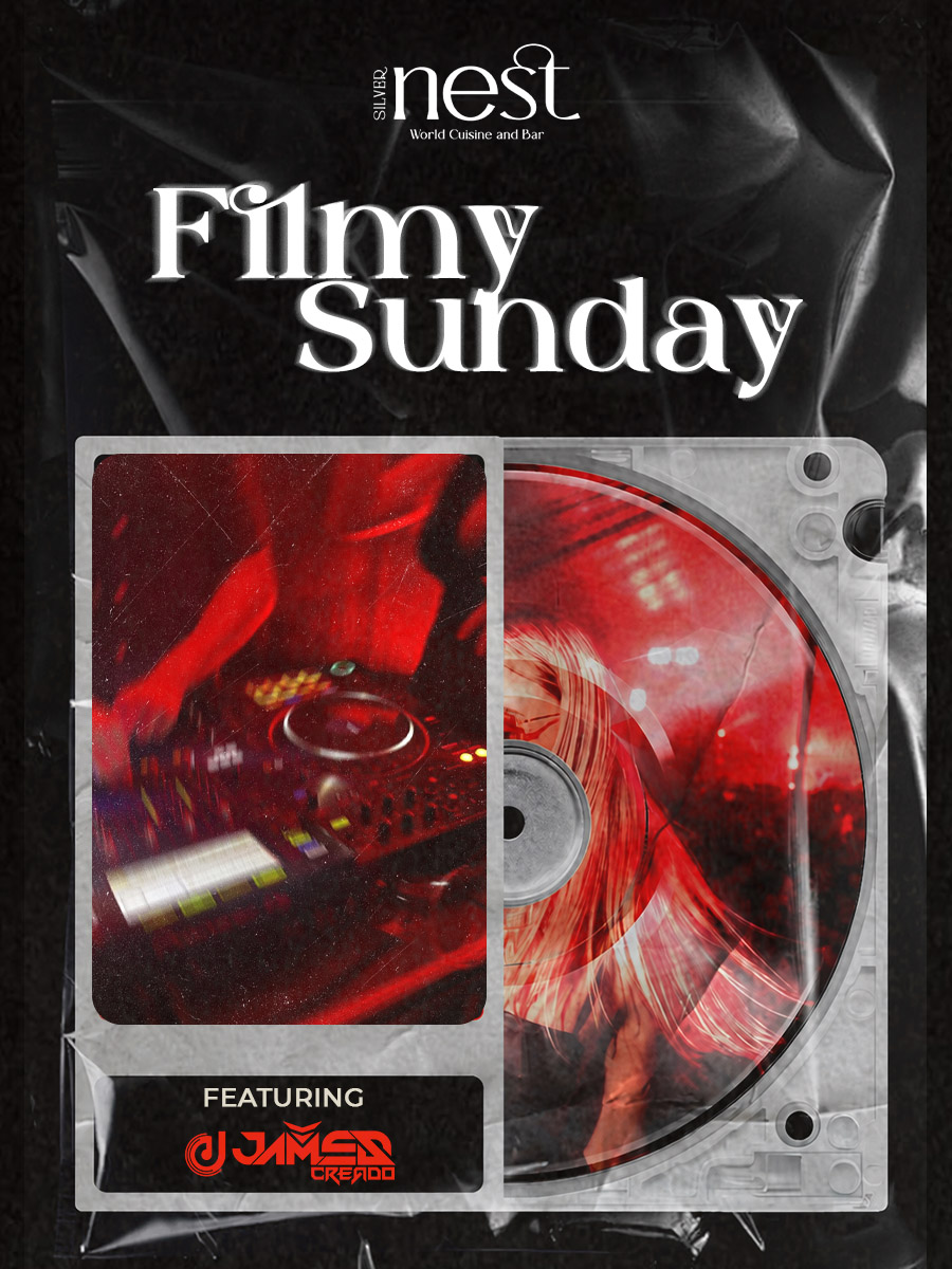 FILMY SUNDAY Silver Nest - World Cuisine and Bar