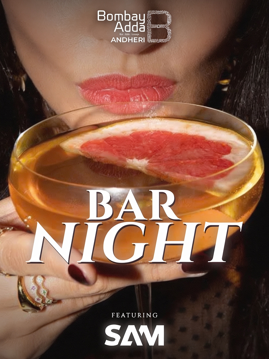 Bar Night Ft. DJ Sam at Bombay Adda