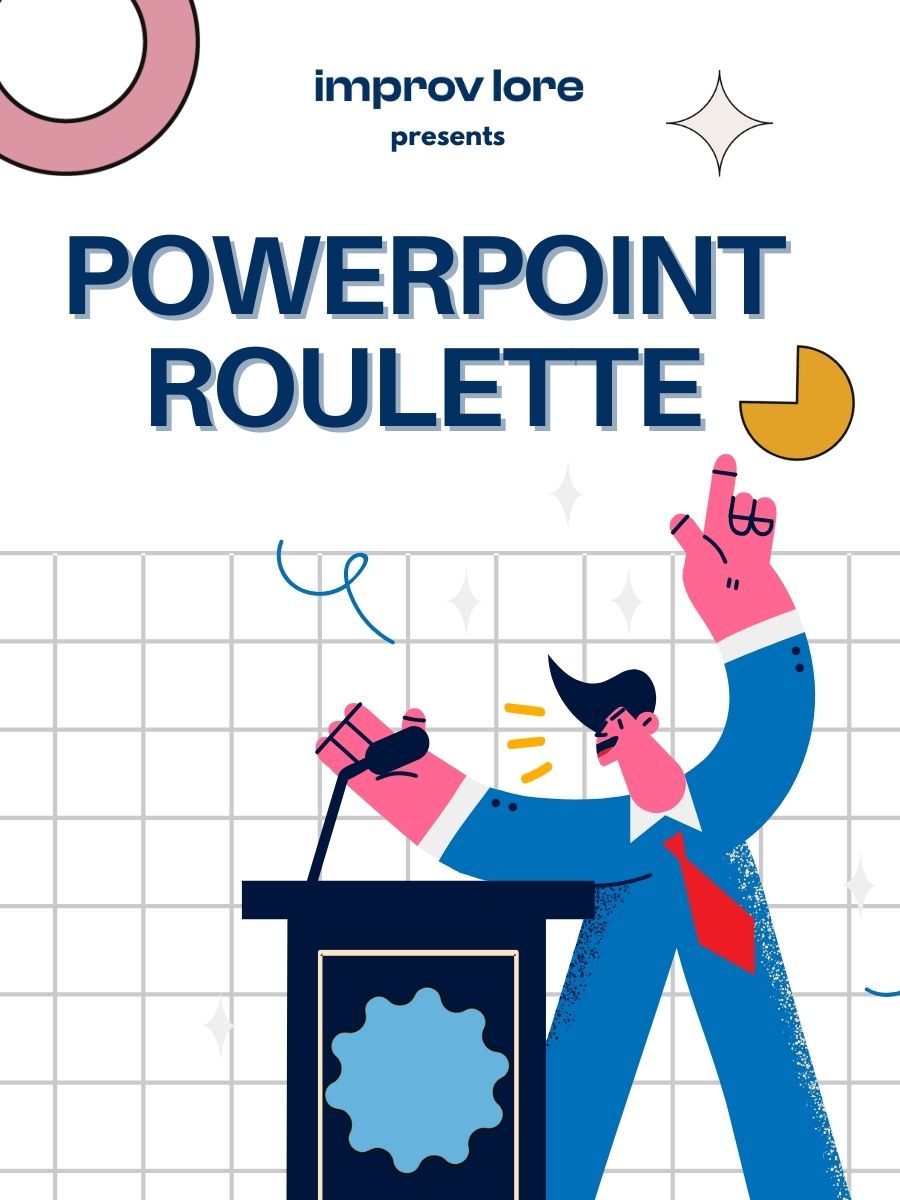 PowerPoint Roulette by Improv Lore
