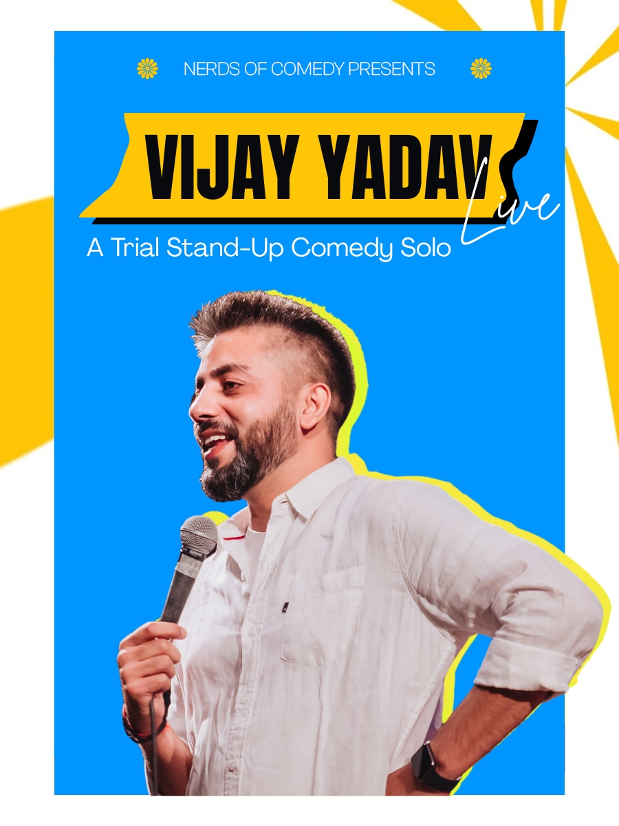 Vijay Yadav Live : A Trial Stand-Up Comedy Solo Show