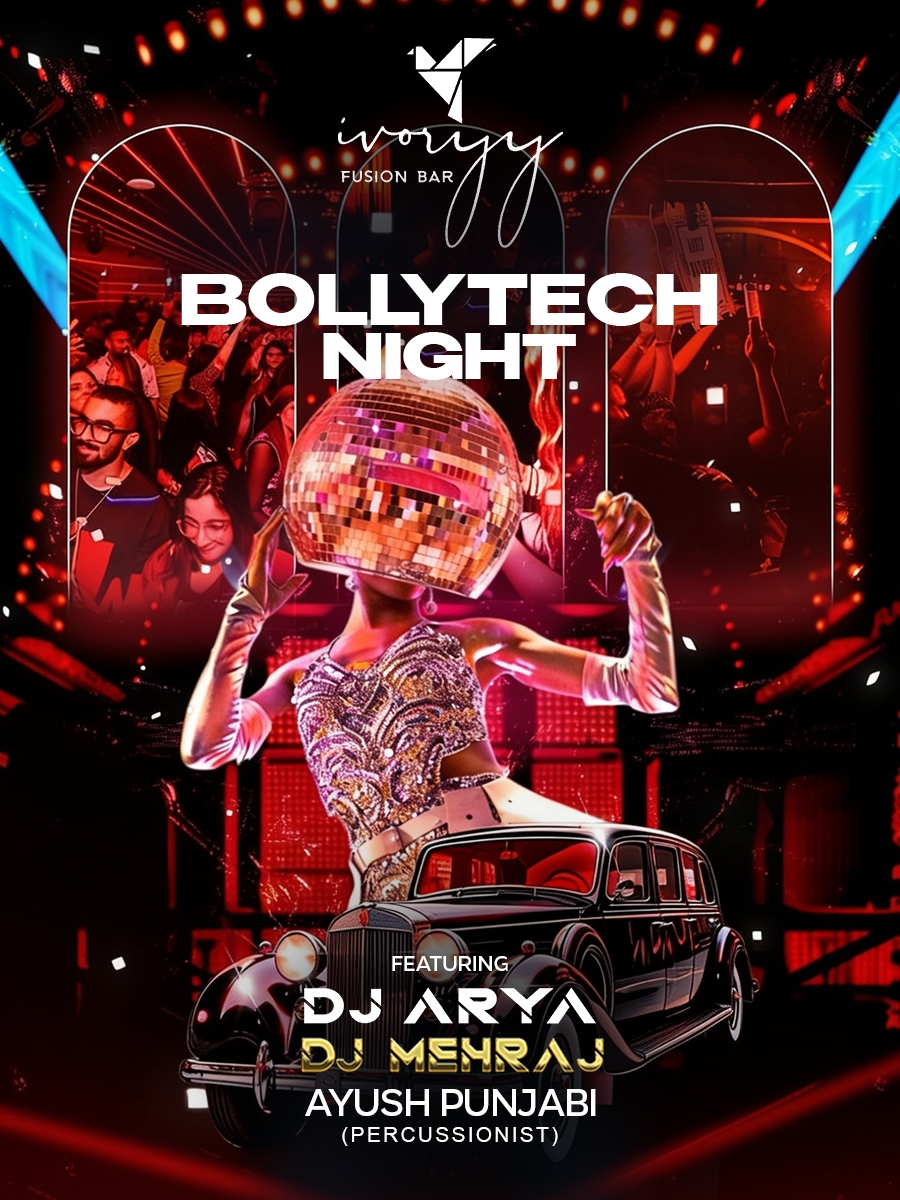 BOLLYTECH NIGHT @IVORYY CP