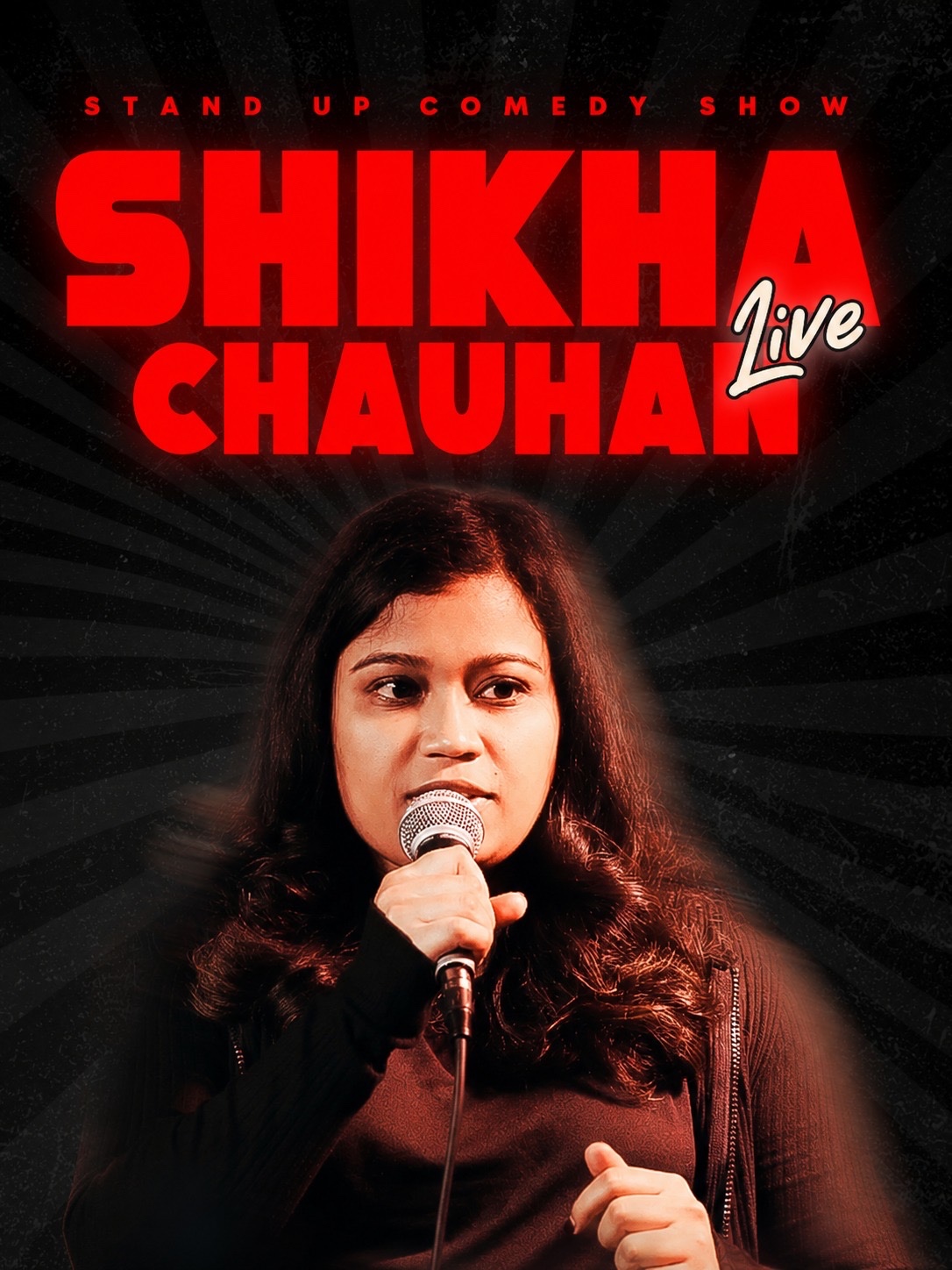 Shikha Chauhan Live : A Standup Comedy Solo Show 