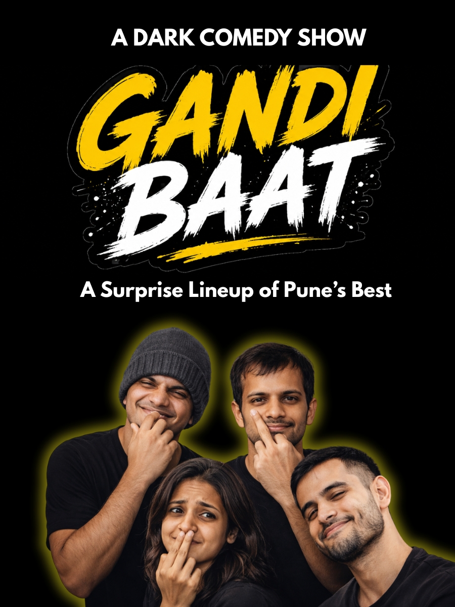 Gandi Baat - A Standup Comedy Show at Pune