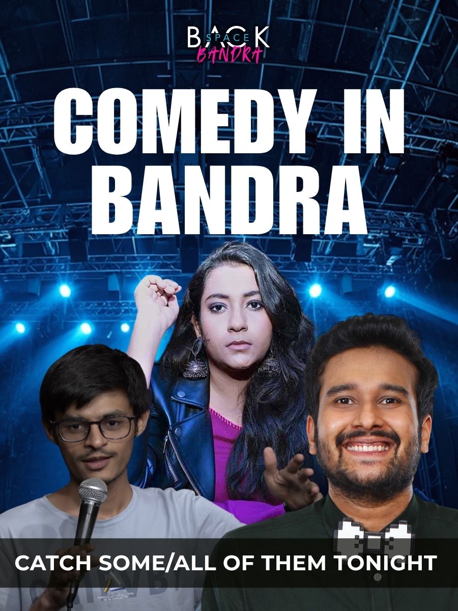 Comedy in Bandra