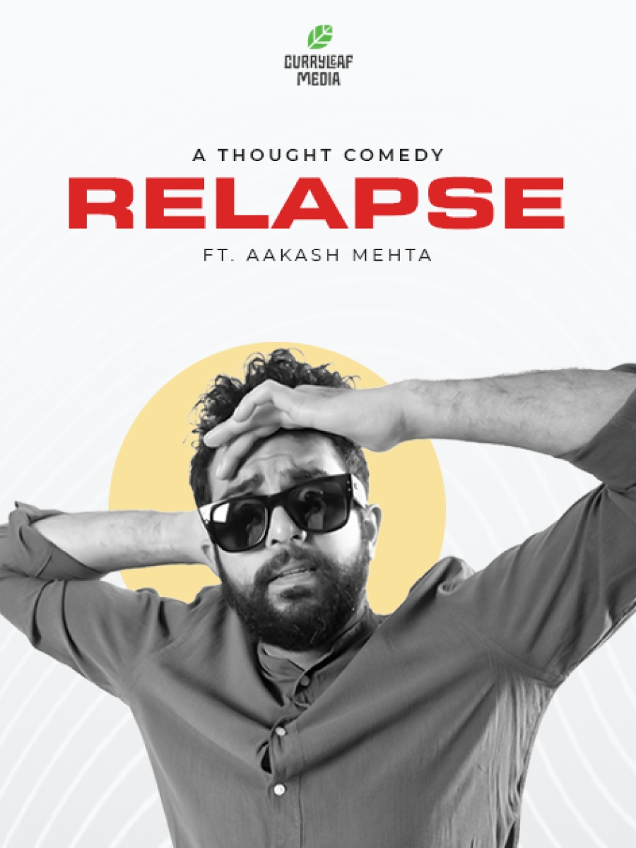 Aakash Mehta's Relapse | A Stand-Up Comedy Show
