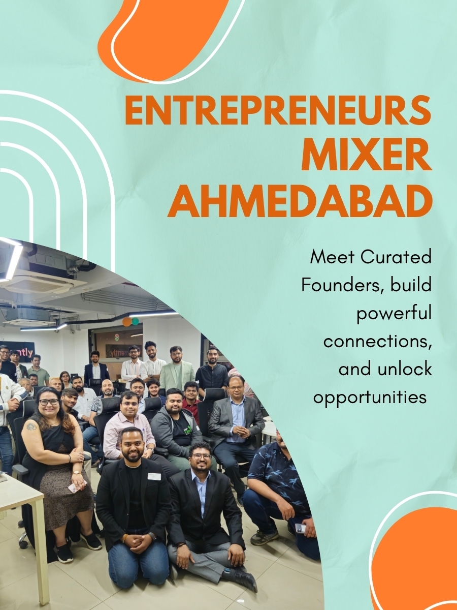 Entrepreneur's Mixer | Ahmedabad