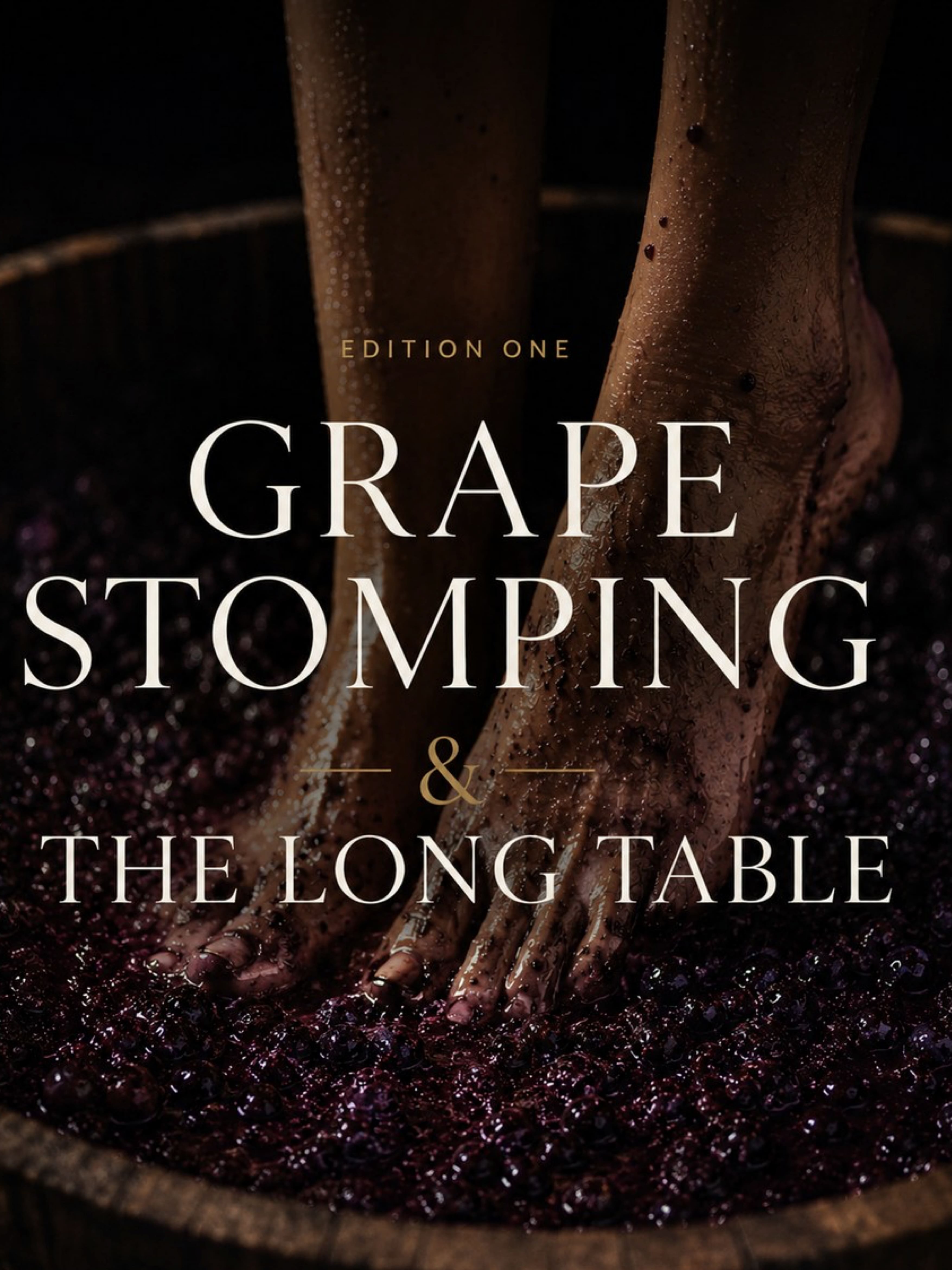 Grape Stomping & The long Table Experience | Edition One 