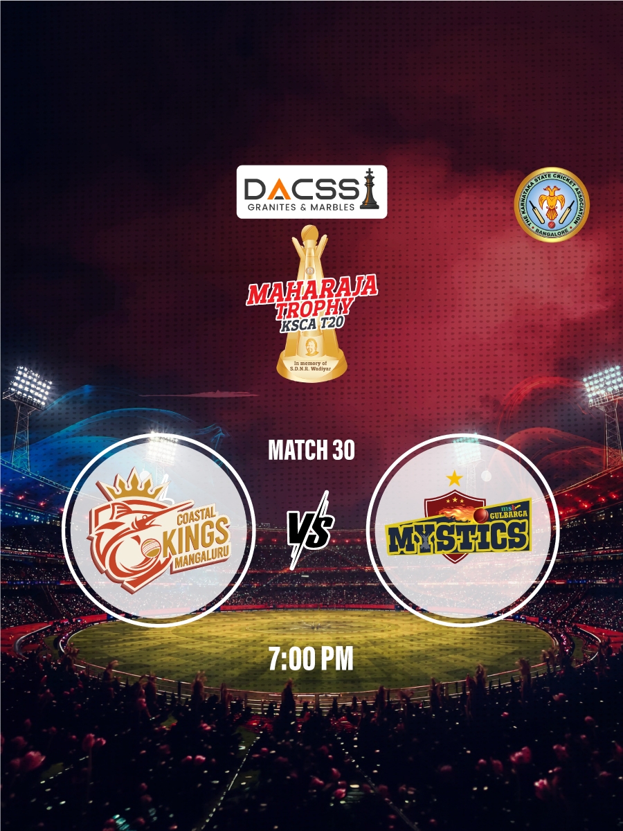 Maharaja Trophy 2026: Match 30 | Coastal Kings Mangaluru vs Gulbarga Mystics