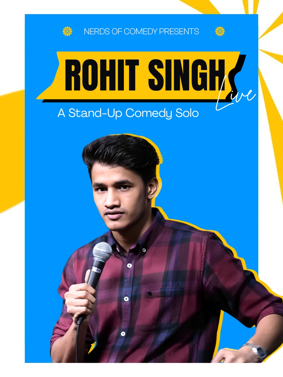 Rohit Singh Live  : A Stand-up Comedy Solo Show
