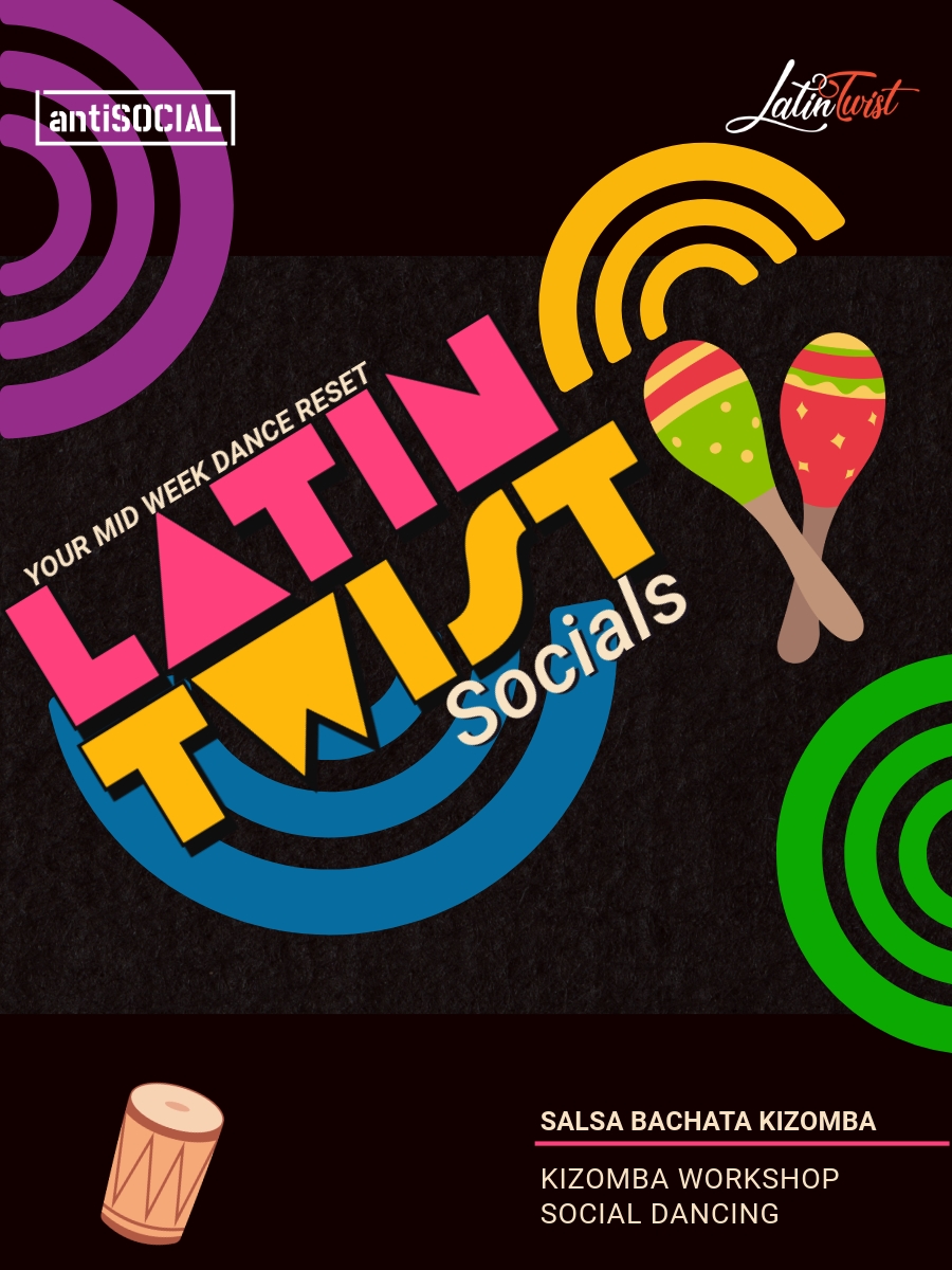 Latin Twist Socials - Salsa, Bachata, Kizomba at antiSOCIAL Mumbai