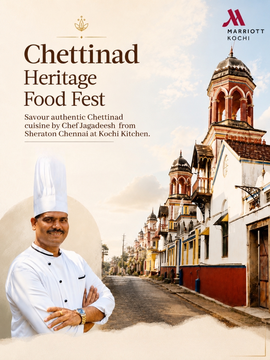 Chettinad Heritage Food Fest at Kochi Marriott Hotel