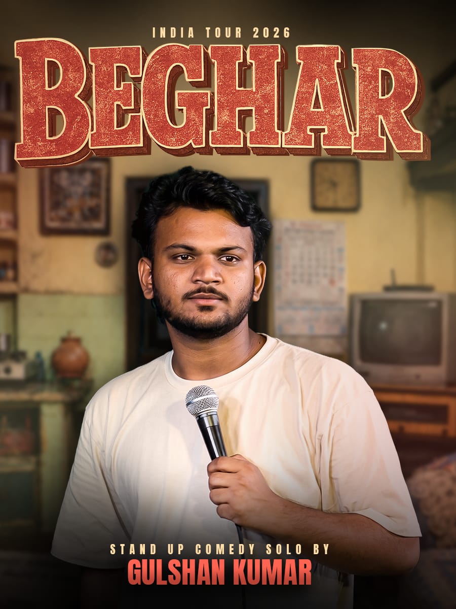 Beghar : A Stand Up Comedy Show by Gulshan Kumar