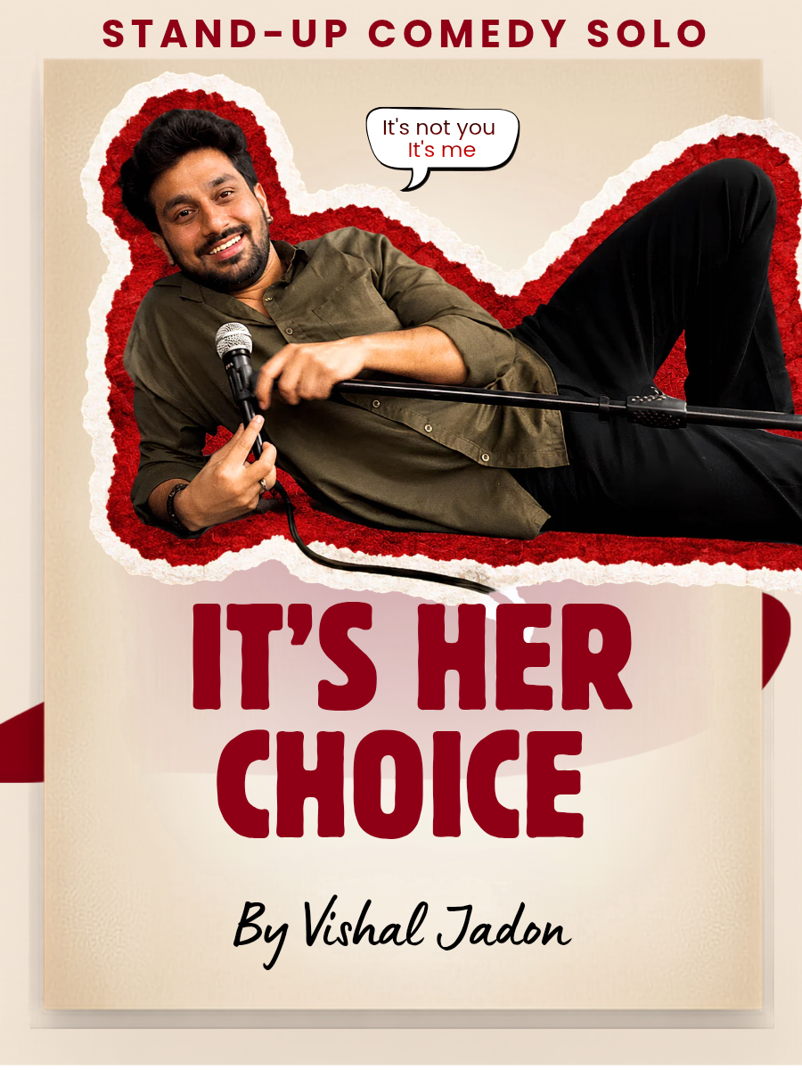 It's her Choice : Stand-Up Comedy show ft. VISHAL JADON