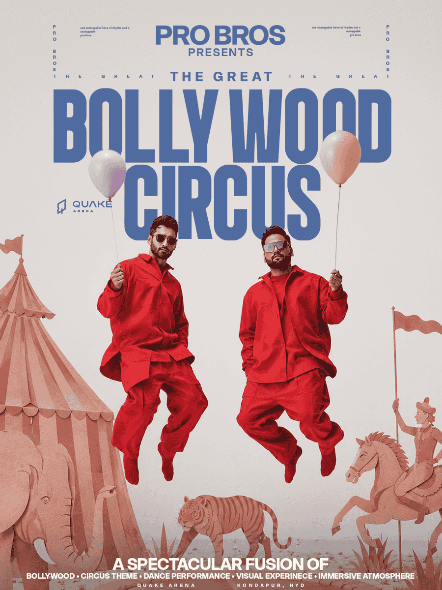 Bollywood Circus | At Quake