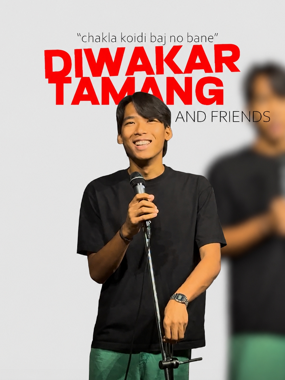 Diwakar Tamang and Friends - Comedy show