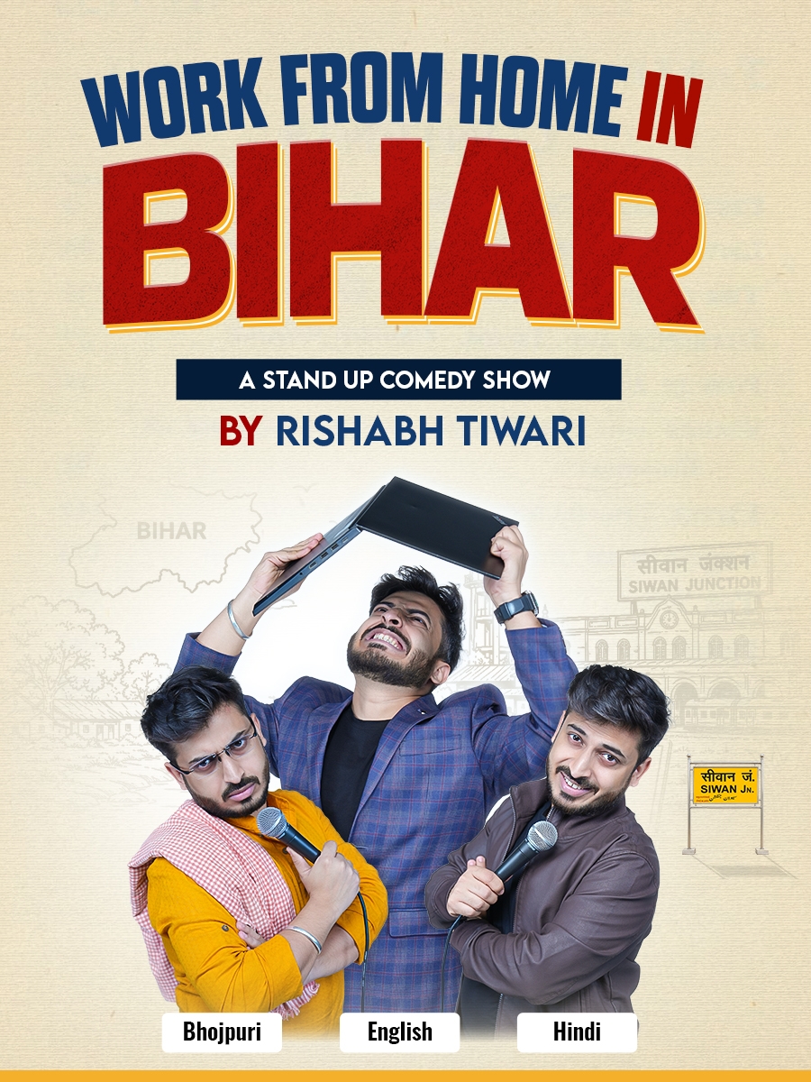 Work From Home in BIHAR - A Stand Up Comedy Show By Rishabh Tiwari