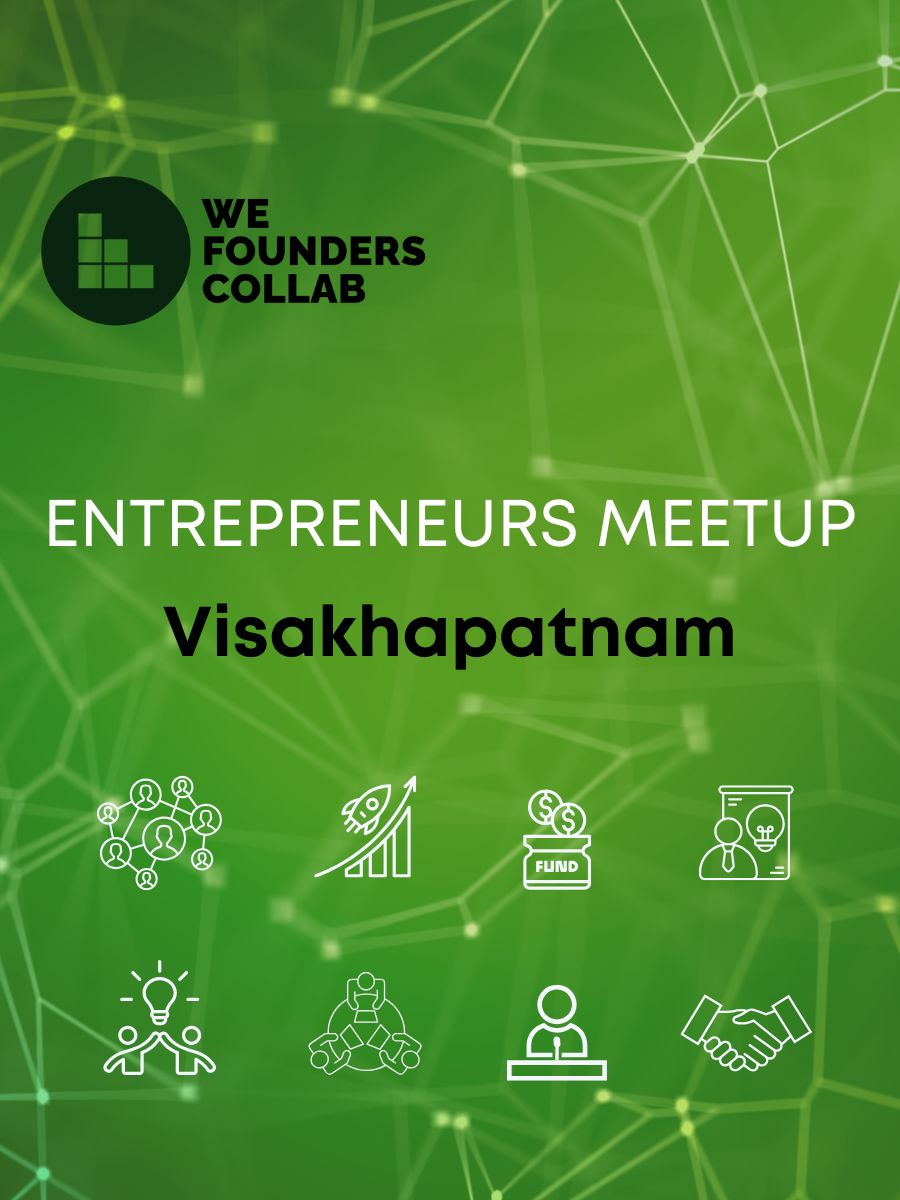 Entrepreneurs Meetup by We Founders Collab Visakhapatnam 2026