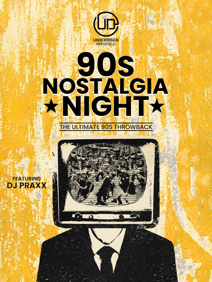 90s Nostalgia Night ft. DJ Praxx