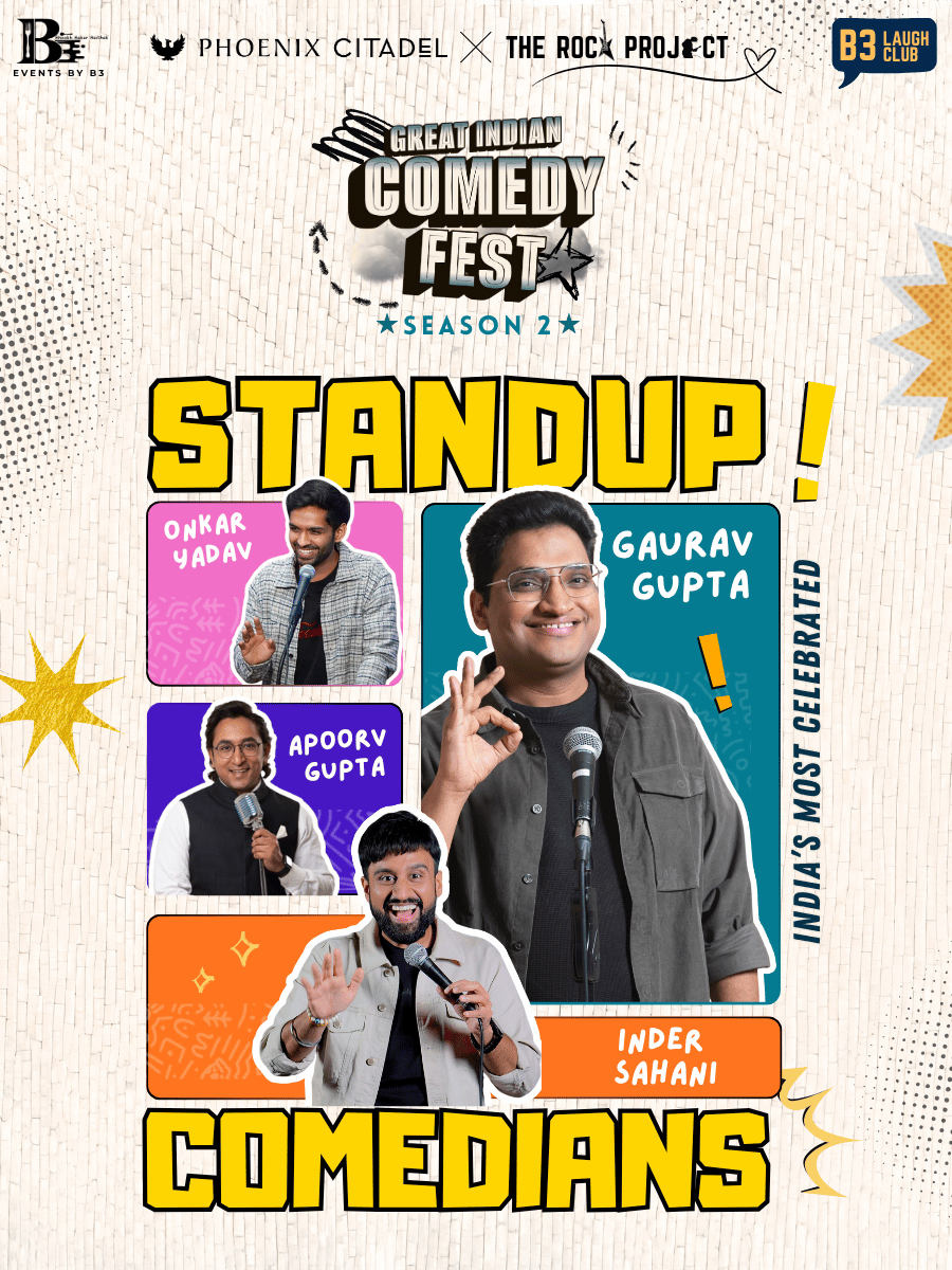 Great Indian Comedy Fest 2 | An Event by B3